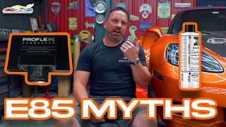 E85 Myth busting volume 4